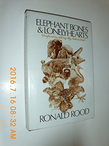 Elephant Bones and Lonely Hearts: Confessions Along My Nature Trail