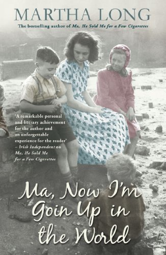 Ma, Now I'm Goin Up in the World by Martha Long