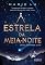 Livro A estrela da meia-noite (Jovens de Elite Livro 3)