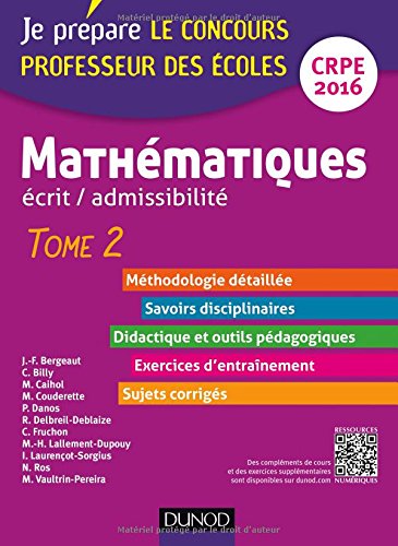 Mathématiques. Professeur des écoles. Ecrit admissibilité - 2016 - T.2: TOME 2 by (Paperback)