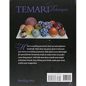Temari Techniques: A Visual Guide to Making Japanese Embroidered Thread Balls