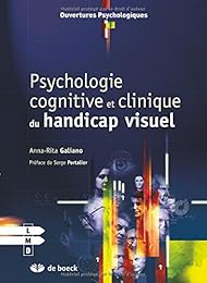 Psychologie cognitive et clinique du handicap visuel