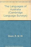 Front cover for the book The Languages of Australia (Cambridge Language Surveys) by R. M. W. Dixon