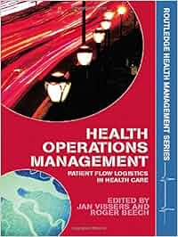 patient in healthcare flow logistics in Management: Health Logistics Flow Patient Operations