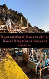 Livro O mais assustador demais no Japão. Álbum de fotografias do parque de diversões