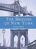 Front cover for the book The Bridges of New York by Sharon Reier