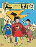 Les Aventures de Loupio, Tome 4 : Le Tournoi by