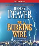 The Burning Wire: A Lincoln Rhyme Novel (Lincoln Rhyme Novels)