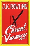 The Casual Vacancy by J.K. Rowling (2012-09-27)