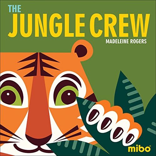 The Jungle Crew (Mibo) (Mibo(r) Board Books)