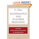001: Mathematics and Plausible Reasoning, Volume 1: Induction and Analogy in Mathematics