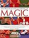 The Practical Encyclopedia of Magic: How To Perform Amazing Close-Up Tricks, Baffling Optical Illusi by 