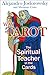 The Way of Tarot: The Spiritual Teacher in the Cards by Alejandro Jodorowsky, Marianne Costa