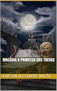 Livro Macária a princesa das trevas
