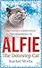 Alfie the Doorstep Cat: The Sunday Times bestseller and perfect stocking filler by Rachel Wells