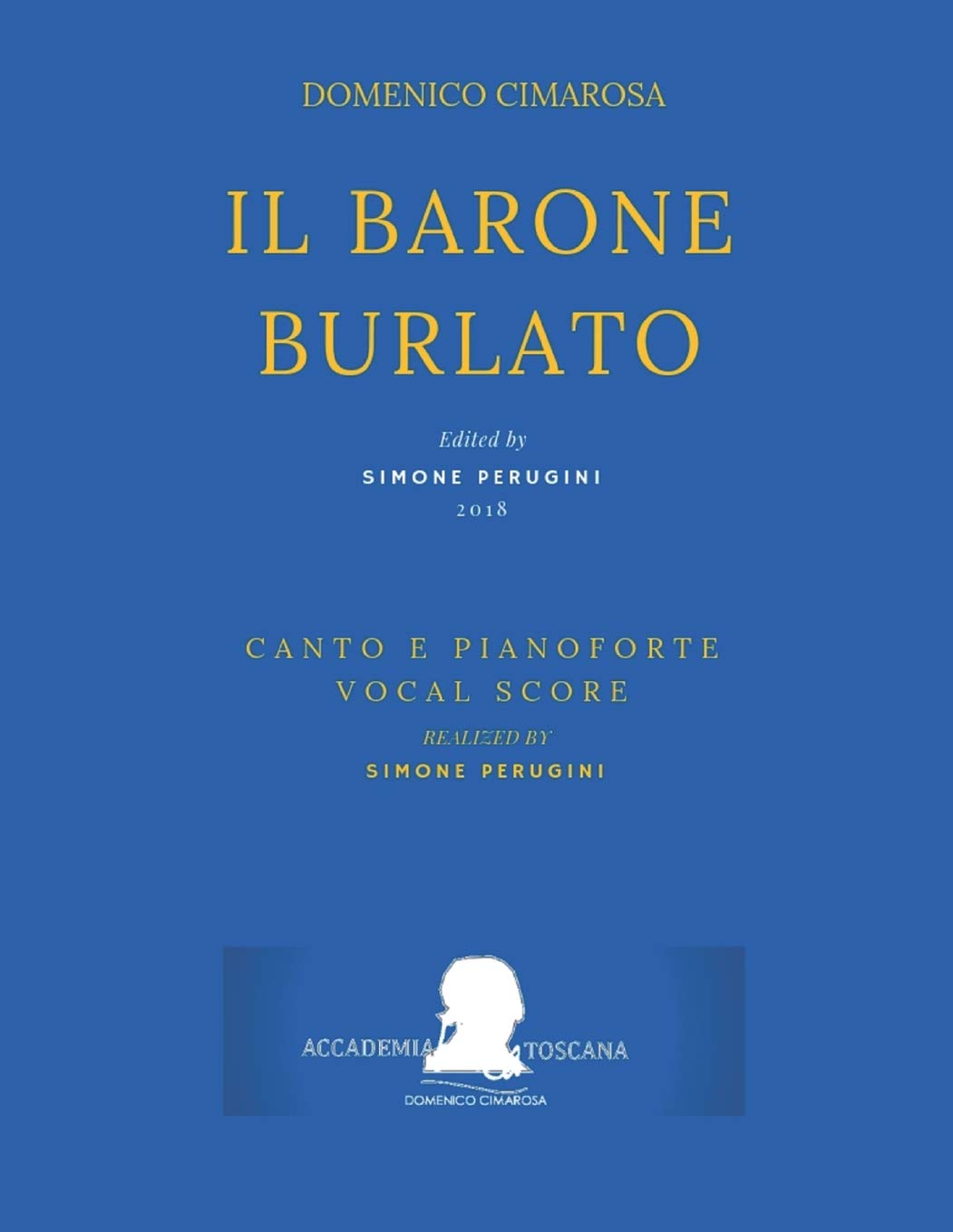 Cimarosa: Il barone burlato: (Canto e Pianoforte - Vocal Score): 12 (Edizione Critica Delle Opere Di Domenico Cimarosa)