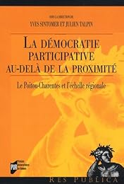 La  démocratie participative au-delà de la proximité