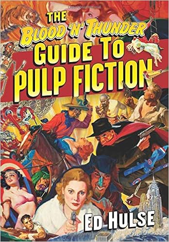 The Blood 'n' Thunder Guide to Pulp Fiction The Blood 'n' Thunder Guide to Pulp Fiction