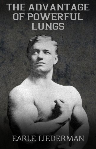 The Advantage of Powerful Lungs: (Original Version, Restored)