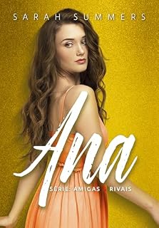 Livro Ana: (Série Amigas & Rivais #2)