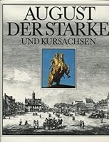August der Starke und Kursachsen 3733800346 Book Cover
