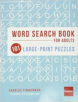 Funster Word Search Book For Adults 101 Large Print Puzzles Amazon Co Uk Timmerman Charles Funster Large Print Word Search 9780997092943 Books