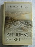 Katheryn's Secret by Linda Hall (2000-08-01) by 