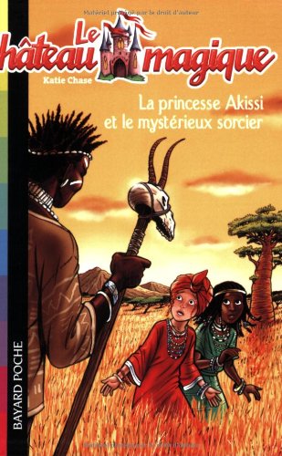 La  princesse Akissi et le mystérieux sorcier