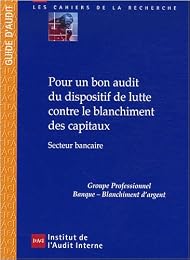 Pour un bon audit du dispositif de lutte contre le blanchiment des capitaux