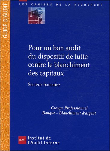 Pour un bon audit du dispositif de lutte contre le blanchiment des capitaux
