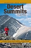Deserts Summits: A Climbing & Hiking Guide to California & Southern Nevada