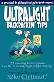 "Ultralight Backpackin' Tips 153 Amazing & Inexpensive Tips for Extremely Lightweight Camping" av Mike Clelland