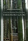 From the Bamboo-View Pavilion: Takemuki-ga-ki