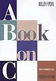A Book on C: Programming in C (4th Edition)