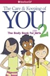 The Care and Keeping of You 2: The Bo...