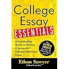 College Essay Essentials: A Step-by-Step Guide to Writing a Successful College Admissions Essay