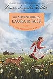 The Adventures of Laura & Jack: Reillustrated Edition (Little House Chapter Book)