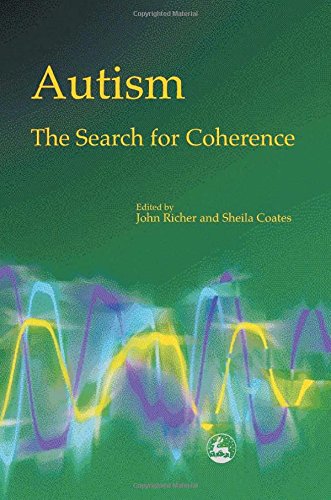Autism - The Search for Coherence