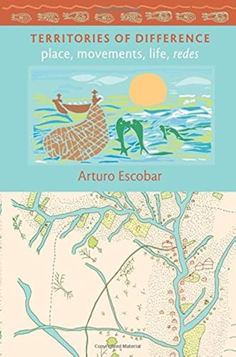 Download Territories of Difference: Place, Movements, Life, Redes PDF