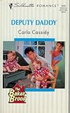 Front cover for the book Deputy Daddy by Carla Cassidy