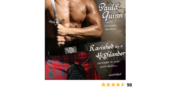 Amazon Com Ravished By A Highlander The Children Of The Mist Series Book 1 Audible Audio Edition Paula Quinn Carrington Macduffie Blackstone Audio Inc Audible Audiobooks