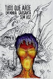 Livro Tudo que Arde em Minha Garganta sem Voz