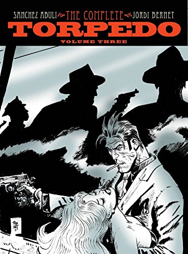 Torpedo Volume 3 by Enrique Sanchez Abuli