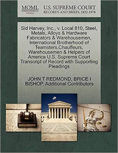 Sid Harvey, Inc., V. Local 810, Steel, Metals, Alloys & Hardware Fabricators & Warehousemen, International Brotherhood of Teamsters, Chauffeurs, ... of Record with Supporting Pleadings
