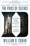 The Price of Silence: The Duke Lacrosse Scandal, the Power of the Elite, and the Corruption of Our Great Universities