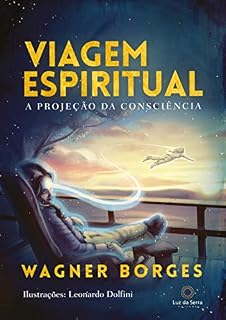 Livro Viagem espiritual: A projeção da consciência