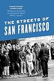 Christopher Lowen Agee, "The Streets of San Francisco: Policing and the Creation of a Cosmopolitan Liberal Politics, 1950-1972" (U Chicago Press, 2014)