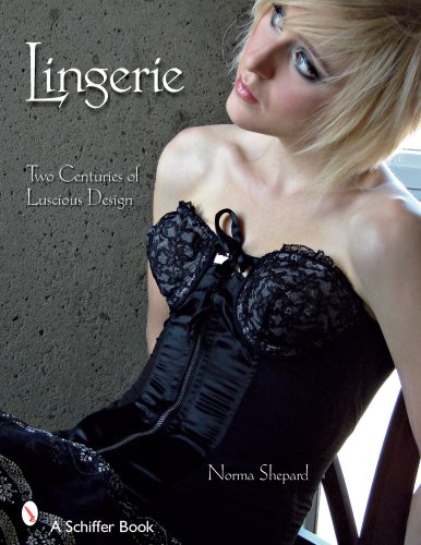 Lingerie: Two Centuries of Luscious Design
