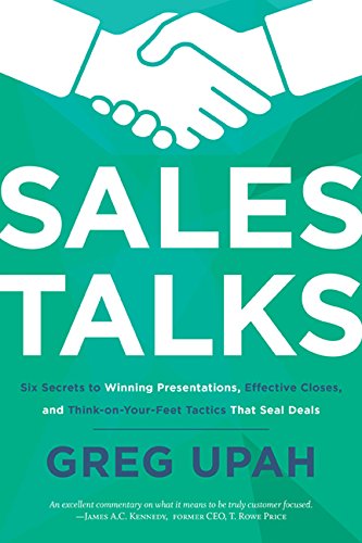 E.b.o.o.k Sales Talks: Six Secrets to Winning Presentations, Effective Closes, and Think-On-Your-Feet Tactics<br />[K.I.N.D.L.E]