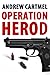 Operation Herod (The Rupert Hood Spy Thrillers Book 1)